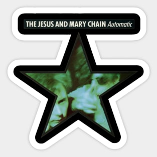 The Jesus  Mary Chain Automatic Sticker